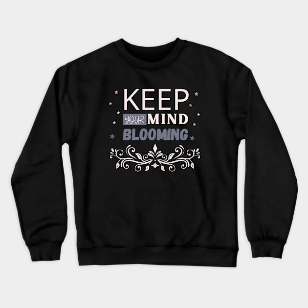 Flowers lover design gift for her who love floral design Crewneck Sweatshirt by Maroon55